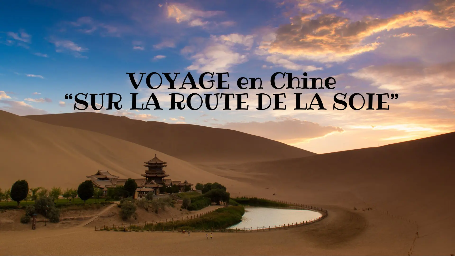 Lire la suite à propos de l’article Voyage en Chine « Sur la route de la Soie »